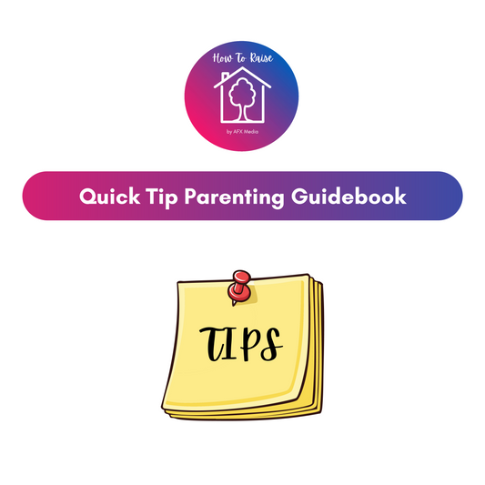 [Digital Download] How to Raise: Quick Tip Parenting Guidebook